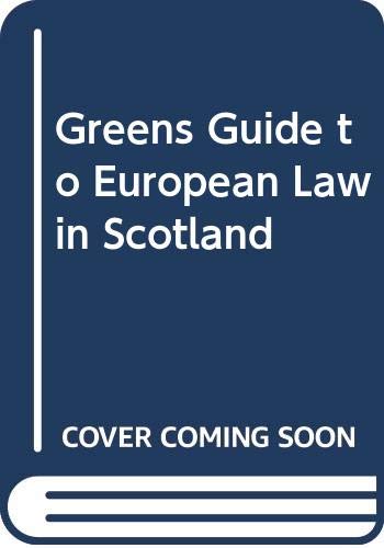 Beispielbild fr Greens Guide to European Law in Scotland zum Verkauf von Reuseabook