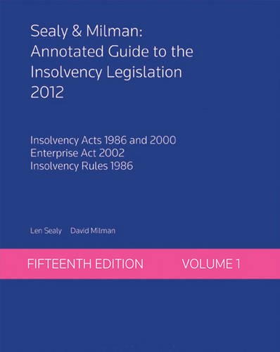 9780414024083: Sealy & Milman: Annotated Guide to the Insolvency Legislation 2012 (Volume 1)