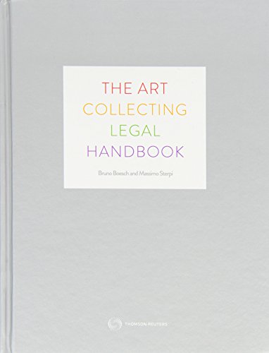 Stock image for The Art Collecting Legal Handbook: Jurisdictional Comparisons (European Lawyer) for sale by Canadian Art Books