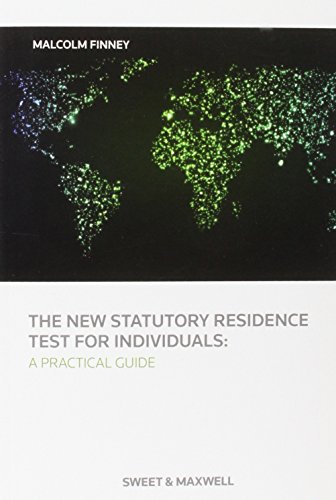 Imagen de archivo de The New Statutory Residence Test for Individuals: A Practical Guide a la venta por AwesomeBooks