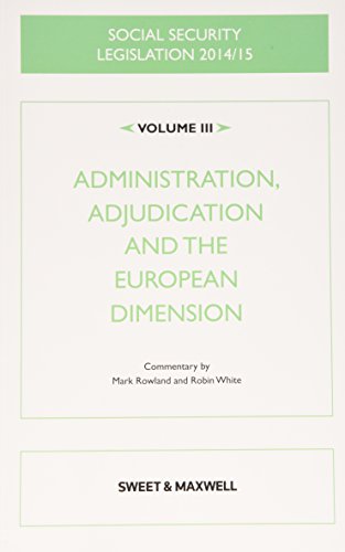 Imagen de archivo de Social Security Legislation 2014/15 Volume 3: Administration, Adjudication and the European Dimension a la venta por AwesomeBooks
