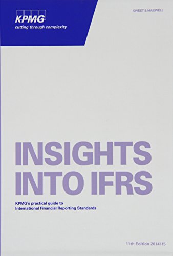 Stock image for Insights into IFRS: KPMG's Practical Guide to International Financial Reporting Standards for sale by medimops