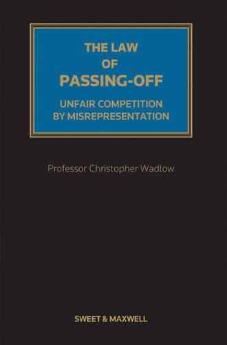 Stock image for The Law of Passing-Off : Unfair Competition by Misrepresentation for sale by Better World Books Ltd