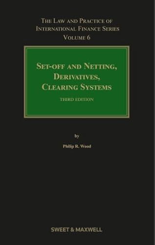 Stock image for Set-Off and Netting, Derivatives and Clearing Systems (Law and Practice of Internatio) for sale by Revaluation Books