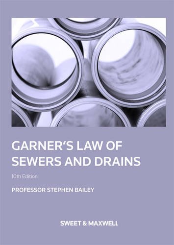 Garner's Law of Sewers and Drains (9780414044951) by Stephen Bailey; J.F. Garner