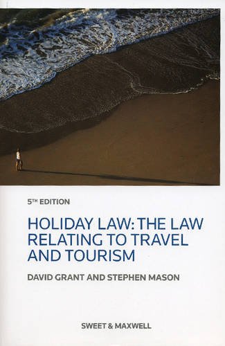 9780414046122: Holiday Law: The Law relating to Travel and Tourism