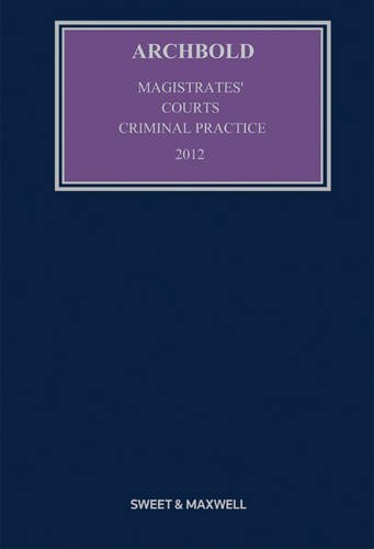 9780414048478: Archbold Magistrates' Courts Criminal Practice 2012