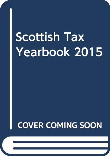 Imagen de archivo de Scottish TAX Yearbook 2015 a la venta por Blackwell's