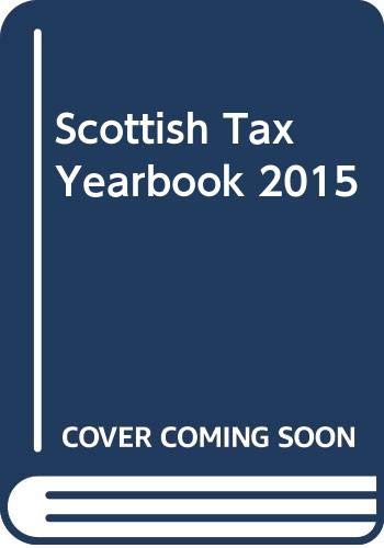 Stock image for Scottish TAX Yearbook 2015 for sale by Blackwell's