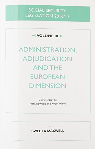 Stock image for Social Security Legislation 2016/17 Volume III: Administration, Adjudication and the European Dimension for sale by AwesomeBooks