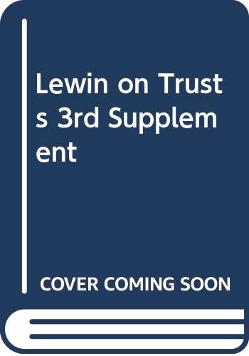 Stock image for Trusts, Wills and Probate Library: Lewin on Trusts: Third Supplement for sale by Anybook.com