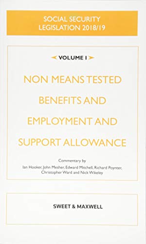 Stock image for Social Security Legislation 2018/19 Volume 1: Non Means Tested Benefits and Employment and Support Allowance for sale by AwesomeBooks