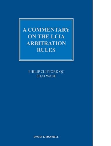 Stock image for A Commentary On The Lcia Arbitration Rules 2 ed for sale by GreatBookPrices