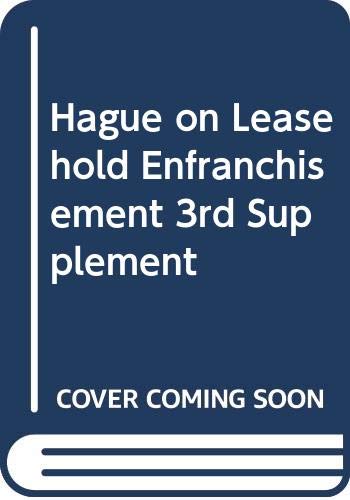 9780414071544: Hague on Leasehold Enfranchisement (3rd Supplement)