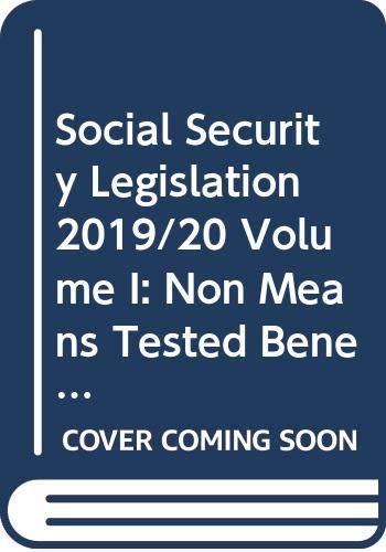 Stock image for Social Security Legislation 2019/20 Volume I: Non Means Tested Benefits and Employment and Support Allowance for sale by AwesomeBooks