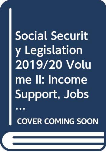 Beispielbild fr Social Security Legislation 2019/20 Volume II: Income Support, Jobseeker's Allowance, State Pension Credit and the Social Fund zum Verkauf von AwesomeBooks