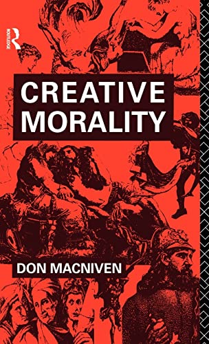 Imagen de archivo de Creative Morality a la venta por Blackwell's