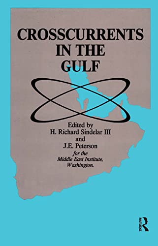 9780415000321: Crosscurrents in the Gulf: Arab, Regional and Global Interests