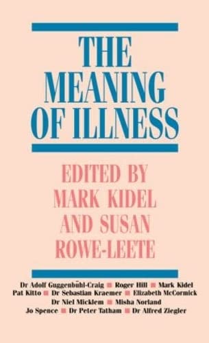 Beispielbild fr The Meaning of Illness zum Verkauf von SecondSale