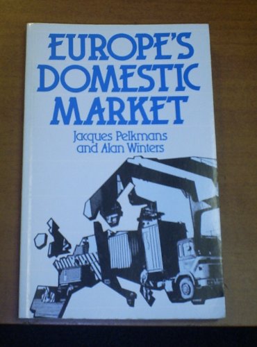 Imagen de archivo de Europe's Domestic Market (Chatham House Papers) a la venta por AwesomeBooks