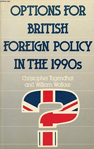 Imagen de archivo de Options for British Foreign Policy in the 1990's (Chatham House Papers) a la venta por AwesomeBooks