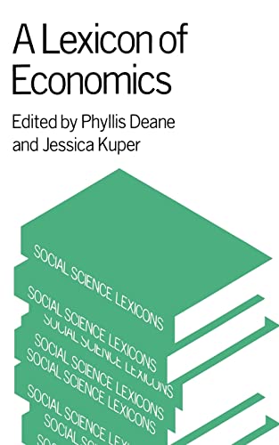 Imagen de archivo de A Lexicon of Economics (Social Science Lexicons). a la venta por Brentwood Books