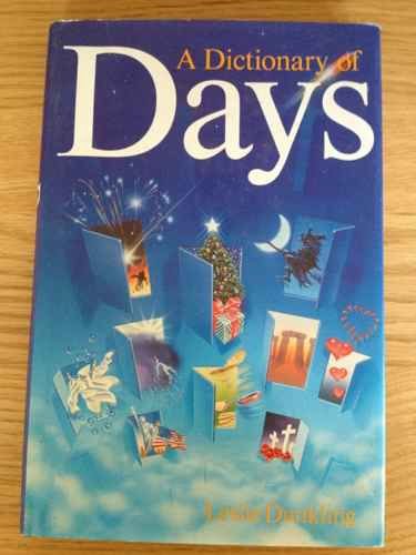 Stock image for A dictionary of days for sale by Red's Corner LLC