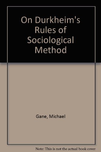 Stock image for On Durkheim's "Rules of Sociological Method" for sale by Anybook.com