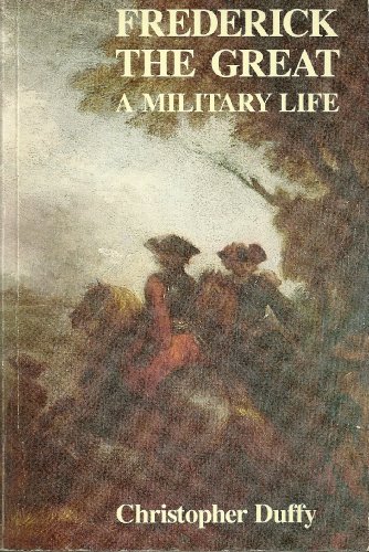 Imagen de archivo de Frederick the Great: A Military Life a la venta por ThriftBooks-Atlanta