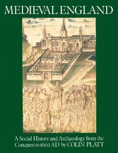 Stock image for Medieval England: A Social History and Archaeology from the Conquest to 1600 AD for sale by WorldofBooks