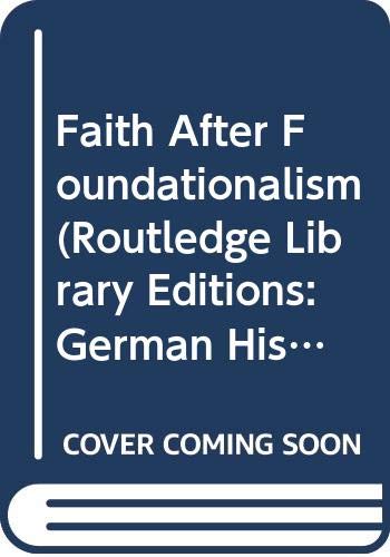 Stock image for Faith After Foundationalism for sale by Solr Books