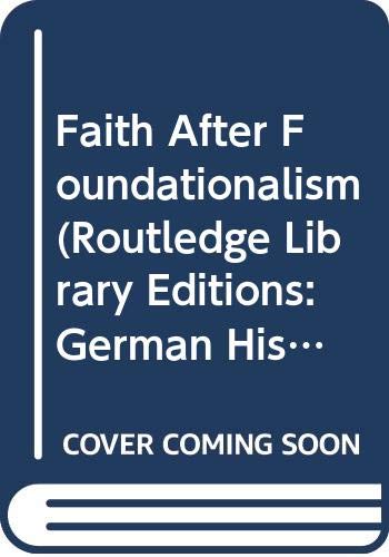 9780415003339: Faith After Foundationalism