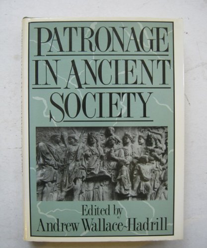 Stock image for Patronage in Ancient Society for sale by Better World Books Ltd
