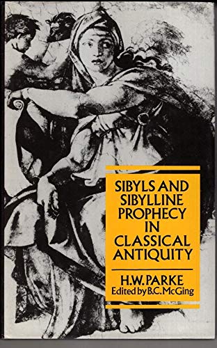 Stock image for sibyls and Sibylline Prophecy in Classical Antiquity for sale by Karen Wickliff - Books