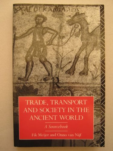 Beispielbild fr TRADE, TRANSPORT AND SOCIETY IN THE ANCIENT WORLD. zum Verkauf von Any Amount of Books