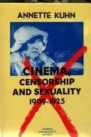 Beispielbild fr Cinema, Censorship and Sexuality, 1909-1925 zum Verkauf von Better World Books