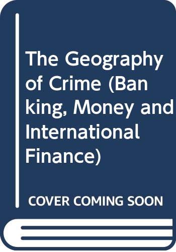 The Geography of Crime (9780415004534) by Evans, David J.; Herbert, David T.