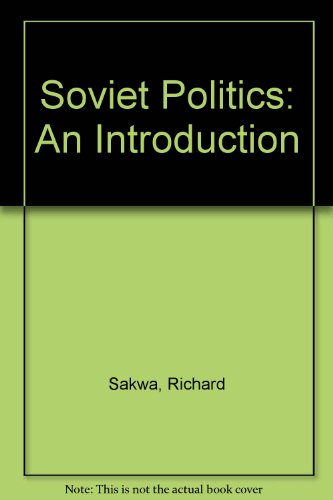 Stock image for Soviet Politics: An Introduction for sale by WorldofBooks