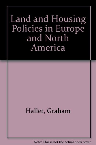 Beispielbild fr Land and Housing Policies in Europe and North America : A Comparative Analysis zum Verkauf von Better World Books