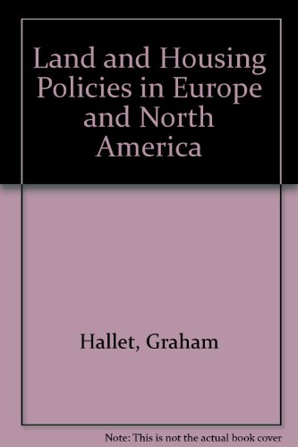 Imagen de archivo de Land and Housing Policies in Europe and North America : A Comparative Analysis a la venta por Better World Books