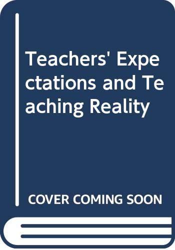 Stock image for Teacher's Expectations and Teaching Reality for sale by Better World Books