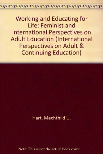 9780415005586: WORKING & EDUCATING FOR LIFE CL (International Perspectives on Adult and Continuing Education)