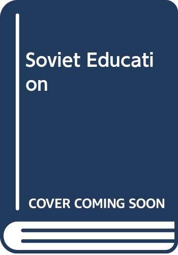 Stock image for SOVIET EDUCATION: THE GIFTED AND HANDICAPPED for sale by Zane W. Gray, BOOKSELLERS
