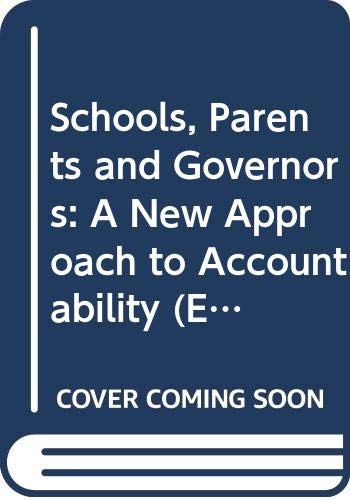 Stock image for Schools, Parents and Governors: A New Approach to Accountability for sale by PsychoBabel & Skoob Books