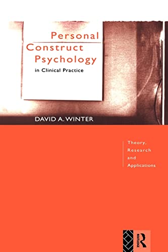 Beispielbild fr Personal Construct Psychology in Clinical Practice : Theory, Research and Applications zum Verkauf von Better World Books