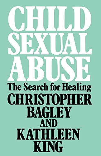 Beispielbild fr Child Sexual Abuse : The Search for Healing zum Verkauf von Blackwell's
