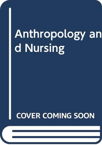 Imagen de archivo de Anthropology and Nursing a la venta por Phatpocket Limited