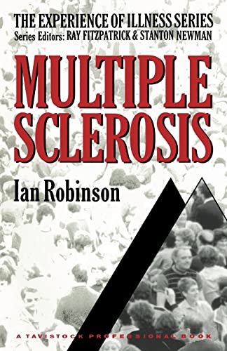 Multiple Sclerosis (Experience of Illness) (9780415006354) by Robinson, Ian