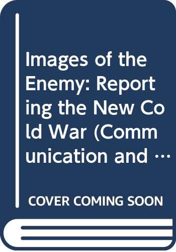 Stock image for Images of the Enemy (Communication and Society) for sale by WorldofBooks