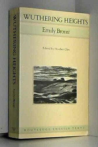 Stock image for Wuthering Heights (Routledge English Texts) Bronte, Emily and Glen, Heather for sale by Re-Read Ltd